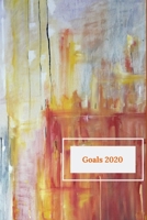 Goals 2020: Quarterly Goal-Setting Book; 6x9 book handy size with easy-to-use goal planning pages for 3 Months (January, February, and March 2020) 1710615672 Book Cover