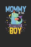 Mommy Of The Birthday Boy: Blank Lined Notebook (6 x 9 - 120 pages) Birthday Themed Notebook for Daily Journal, Diary, and Gift 1695358252 Book Cover