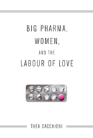 Labour of Love: Women in the Second Sexual Revolution" 1442611375 Book Cover