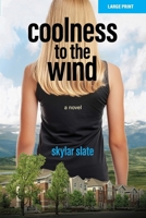 Coolness to the Wind 1955018588 Book Cover