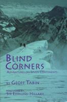 Blind Corners: Adventures on Seven Continents 0934802033 Book Cover