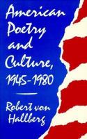 American Poetry and Culture, 1945-1980 0674030125 Book Cover