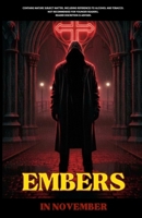 Embers: In Novembers To Decembers 1300738170 Book Cover