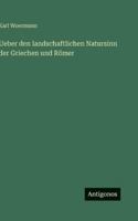 Ueber den landschaftlichen Natursinn der Griechen und Römer 3382201887 Book Cover