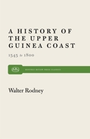 A History of the Upper Guinea Coast, 1545-1800 0853455465 Book Cover