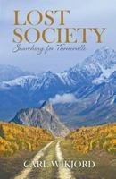 Lost Society: Searching for Turnerville 0228806763 Book Cover