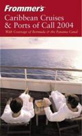 Frommer's Caribbean Cruises and Ports of Call 2004 0764537393 Book Cover