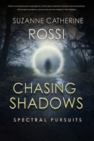 CHASING SHADOWS: Spectral Pursuit 1763570703 Book Cover