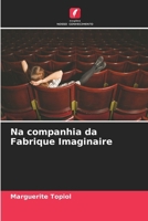 Na companhia da Fabrique Imaginaire (Portuguese Edition) 6209565271 Book Cover