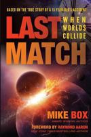 Last Match: When Worlds Collide 1772771678 Book Cover