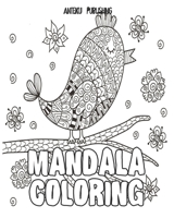 Mandala Coloring: Over 30 Spiral Bandings and Mandalas for grown ups : relaxation and creativity. Coloring Books for Adults with Animals and Unique Artworks B08B7FYFKW Book Cover