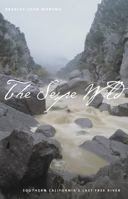 The Sespe Wild: Southern California's Last Free River (Environmental Arts and Humanities) 0874177049 Book Cover