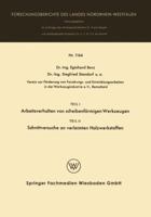 Teil I Arbeitsverhalten Von Scheibenformigen Werkzeugen. Teil II Schnittversuche an Verleimten Holzwerkstoffen 3663061760 Book Cover