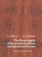 The blood supply of the vertebral column and spinal cord in man 3709136709 Book Cover