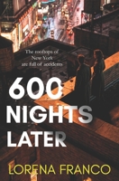 600 Nights Later: Crime, Mystery and Romance in New York B0FXKP3DRG Book Cover