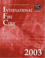 International Fire Code 2003 1892395606 Book Cover
