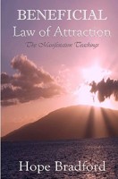 Beneficial Law of Attraction: The Manifestation Teachings (Kuan Yin Law of Attraction Techniques Based on Oracle of Compassion: The Living Word of Kuan Yin) 1439210039 Book Cover