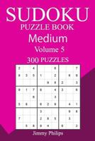300 Medium Sudoku Puzzle Book - 2018 198153721X Book Cover