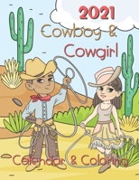 Cow boy and Cow Girl Coloring Calendar 2021: 12 Month page start January 2021-December 2021, Coloring page side per month B08M8DS7YV Book Cover