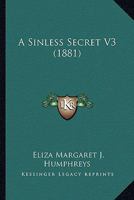 A Sinless Secret V3 116454988X Book Cover