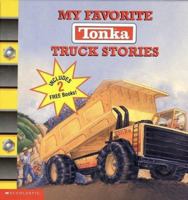 My Favorite Tonka Truck Stories: Box Set 0439443040 Book Cover