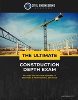 The Ultimate Construction Depth Exam 1530985315 Book Cover