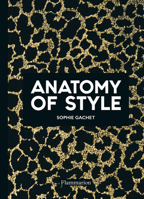 Anatomy of Style 2081513536 Book Cover