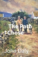 The Path I Chose B08N9KNN5J Book Cover