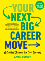 Your Next Big Career Move: A Guided Journal for Job Seekers B0FH3WNDKP Book Cover