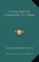 Churches Of Yorkshire V1 1120177081 Book Cover