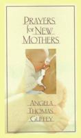 Prayers for New Mothers 1562927760 Book Cover