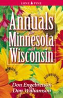 Annuals for Minnesota & Wisconsin 1551053810 Book Cover