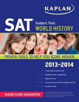Kaplan SAT Subject Test World History 2013-2014 1609785797 Book Cover