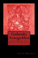 Gadzooks Armageddon: Part III of the Botolf Chronicles 1517453542 Book Cover