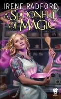 A Spoonful of Magic 0756412919 Book Cover