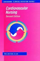 Cardiovascular Nursing (Clinical Rotation Guides) 0874347351 Book Cover