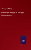 Grundriss der Geschichte der Philosophie: Zweiter und letzter Band 1148102639 Book Cover