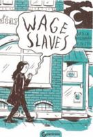 Wage slaves: En memoar av en prekär migrantarbetare 177262036X Book Cover