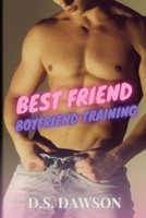 Best Friend Boyfriend Training B0C91L7PH8 Book Cover