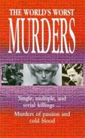 The World's Worst Murders 0785814817 Book Cover