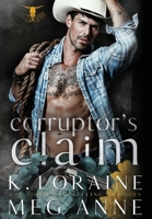 Corruptor's Claim: Alternate Cover Edition (Twisted Cross Ranch: Alternate Cover Editions) 1961742071 Book Cover