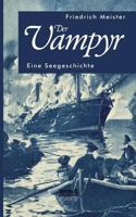 Der Vampyr: Eine Seegeschichte 3863475852 Book Cover