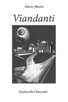 Viandanti: Quattordici Racconti 1651202036 Book Cover