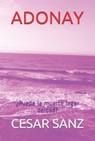 ADONAY: ¿Puede la muerte legar deidad? (Spanish Edition) 1695615859 Book Cover