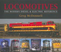 Locomotives: The Modern Diesel and Electric Reference 1550464930 Book Cover