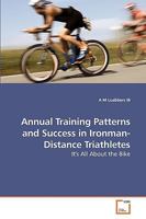 Annual Training Patterns and Success in Ironman-Distance Triathletes 3639260198 Book Cover