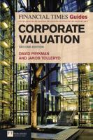 The Financial Times Guide to Corporate Valuation 0273729101 Book Cover