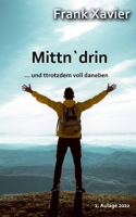 Mittn'drin: ... und trotzdem voll daneben! 3756212165 Book Cover