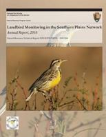 Landbird Monitoring in the Southern Plains Network: Annual Report, 2010 1493697943 Book Cover