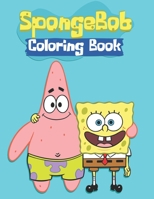 spongebob coloring book: Unofficial SpongeBob SquarePants and Friends COLORING BOOK for Kids and Adults 25 high quality illustrations -Volume - 1 (8.5 x 11) 1713198681 Book Cover